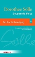 Cover: Gesammlte Werke Band 8: Das Brot der Ermutigung - Verlag Herder