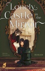 Cover: Lonely Castle in the Mirror - Roman - Hayabusa