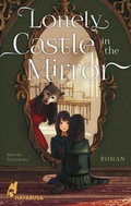 Cover: Lonely Castle in the Mirror - Roman - Hayabusa