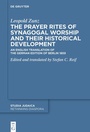 Cover: The Prayer Rites of Synagogal Worship and their Historical Development - De Gruyter