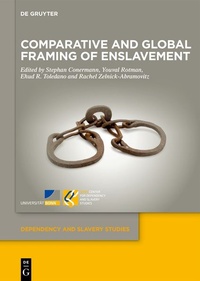 Enlarge image Cover: Comparative and Global Framing of Enslavement - De Gruyter