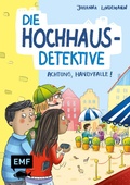 Cover: Die Hochhaus-Detektive - Achtung, Handyfalle! (Die Hochhaus-Detektive-Reihe Band 2) - Edition Michael Fischer / EMF Verlag