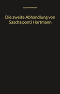 Cover: Die zweite Abhandlung von Sascha ponti Hartmann - BoD - Books on Demand