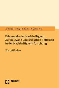 Abbildung von: Dilemmata der Nachhaltigkeit: Zur Relevanz und kritischen Reflexion in der Nachhaltigkeitsforschung - Nomos