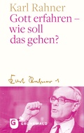 Cover: Gott erfahren - wie soll das gehen? - Matthias-Gr&uuml;newald