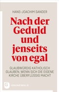 Cover: Nach der Geduld und jenseits von egal - Matthias-Gr&uuml;newald