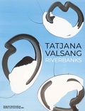 Cover: Tatjana Valsang. Riverbanks - K&ouml;nig, Walther