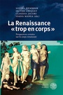 Cover: La Renaissance « trop en corps » - Universitätsverlag Winter