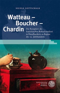 Abbildung von: Watteau - Boucher - Chardin - Universitätsverlag Winter