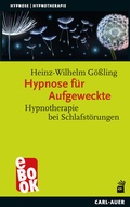 Cover: Hypnose f&uuml;r Aufgeweckte - Carl-Auer Verlag