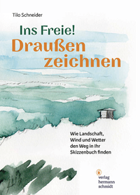 Abbildung von: Ins Freie! Draußen zeichnen - Verlag Hermann Schmidt