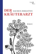 Cover: Der Kr&auml;uterarzt - Edition Noack & Block