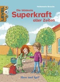 Cover: Die bl&ouml;deste Superkraft aller Zeiten / Level 2 - Hase und Igel Verlag
