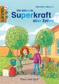 Cover: Die bl&ouml;deste Superkraft aller Zeiten / Level 1 - Hase und Igel Verlag