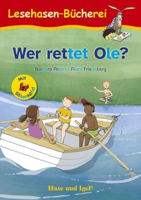 Abbildung von: Wer rettet Ole? / Silbenhilfe - Hase und Igel Verlag