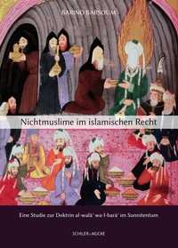 Abbildung von: Nichtmuslime im islamischen Recht - Schiler & Mücke