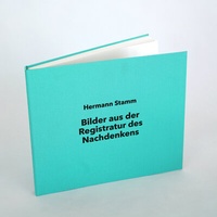 Abbildung von: Bilder aus der Registratur des Nachdenkens - publish&print