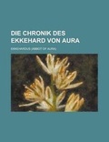 Cover: Die Chronik Des Ekkehard Von Aura - Rarebooksclub.com