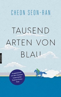 Abbildung von: Tausend Arten von Blau - Golkonda Verlag