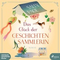 Cover: Das Gl&uuml;ck der Geschichtensammlerin - steinbach sprechende b&uuml;cher