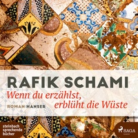 Abbildung von: Wenn du erzählst, erblüht die Wüste - steinbach sprechende bücher
