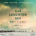 Cover: Das Leuchten der Rentiere - steinbach sprechende b&uuml;cher
