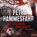 Cover: Mit den Augen eines Kindes - steinbach sprechende b&uuml;cher