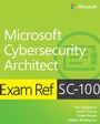Cover: Exam Ref SC-100 Microsoft Cybersecurity Architect - Addison Wesley