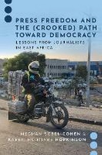 Enlarge image Cover: Press Freedom and the (Crooked) Path Toward Democracy - Oxford University Press Inc