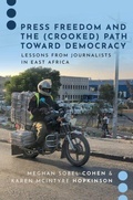 Cover: Press Freedom and the (Crooked) Path Toward Democracy - Oxford University Press Inc