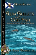 Cover: Rum Bullets and Cod Fish - Bwl Publishing Inc.