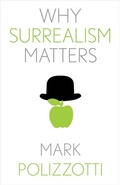 Cover: Why Surrealism Matters - Yale University Press