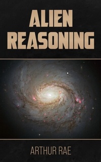 Abbildung von: Alien Reasoning - Distributed By Ingram Spark