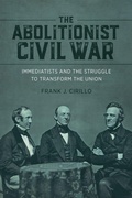 Cover: The Abolitionist Civil War - Louisiana State University Press