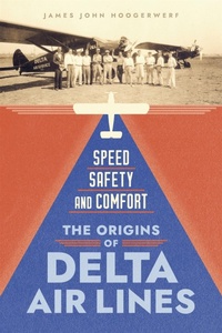 Abbildung von: Speed, Safety, and Comfort - Louisiana State University Press