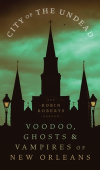 Abbildung von: City of the Undead - Louisiana State University Press