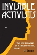 Cover: Invisible Activists - Louisiana State University Press