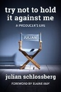 Cover: Try Not to Hold It Against Me - Beaufort Books