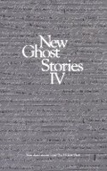 Cover: New Ghost Stories IV - The Fiction Desk