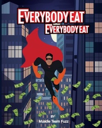Enlarge image Cover: Everybody Eat - IngramSpark