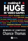 Cover: Making it HUGE in Video Games - CRC Press