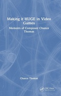 Cover: Making it HUGE in Video Games - CRC Press