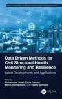 Cover: Data Driven Methods for Civil Structural Health Monitoring and Resilience - CRC Press