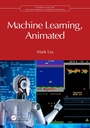 Cover: Machine Learning, Animated - Chapman & Hall/CRC