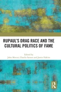 Cover: RuPaul's Drag Race and the Cultural Politics of Fame - Routledge