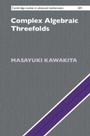 Cover: Complex Algebraic Threefolds - Cambridge University Press