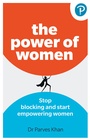 Cover: The Power of Women: Stop blocking and start empowering women at work - Pearson Business