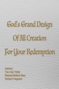 Cover: God's Grand Design of All Creation For Your Redemption - Advantage Inspirational