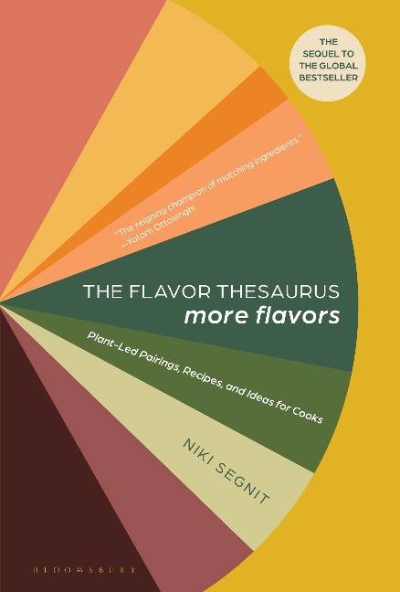 Abbildung von: The Flavor Thesaurus: More Flavors - Bloomsbury Publishing USA