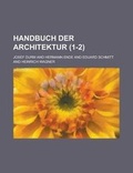 Cover: Handbuch Der Architektur (1-2 ) - Rarebooksclub.com
